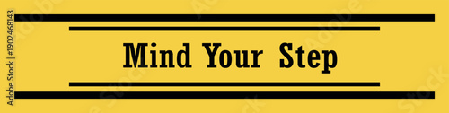 mind your step SIGN