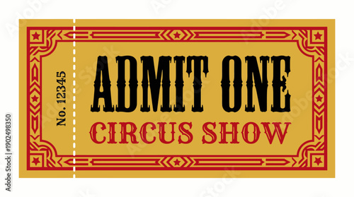 Vintage Circus Ticket Illustration with Admit One Typography and Ornamental Red Border
