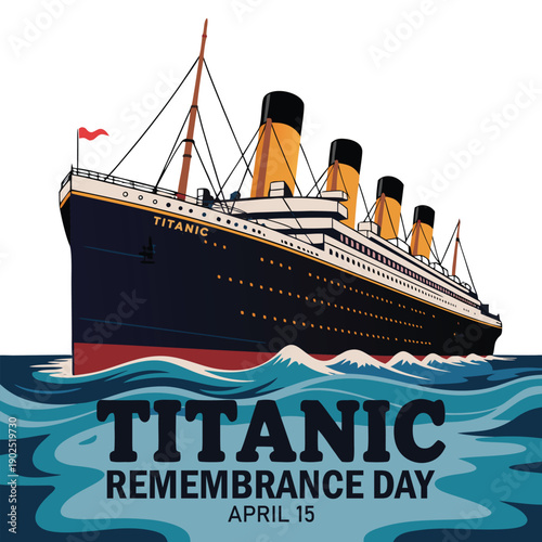 Titanic Remembrance Day Graphic Design Featuring the Ship.