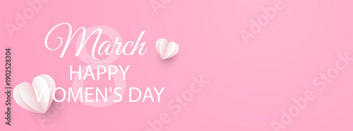 Background of March 8, Happy Women's Day with text and hearts on a pink background. A banner dedicated to International Women's Day. Vector EPS 10.