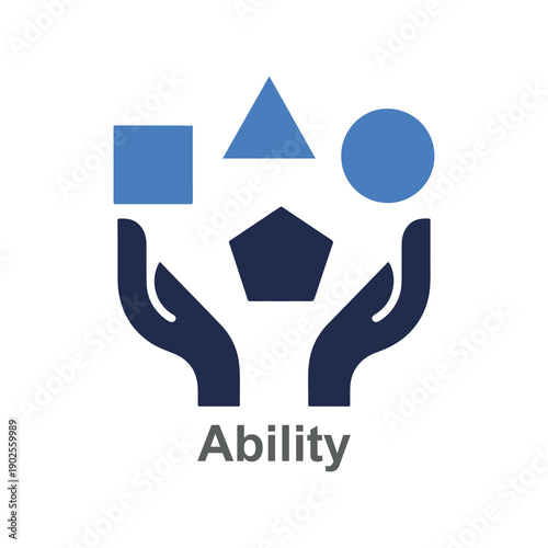 Hands holding geometric shapes including square triangle circle and pentagon with the word ability below symbolizing empowerment and skills development in a minimalist design