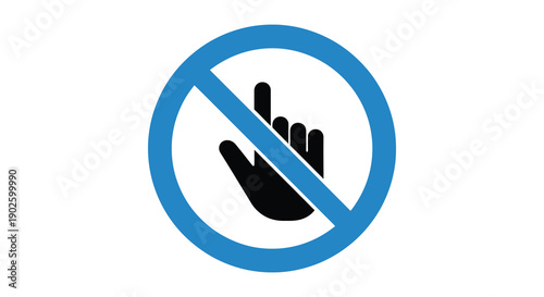 A blue circular prohibition sign displays a black silhouette of a hand with a diagonal red line indicating do not touch