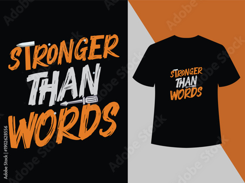  STRONGER THAN WORDS typography black ts hirt design,, expression deeper clothing, beyond words shirt, longer communication tee, deeper expression design.