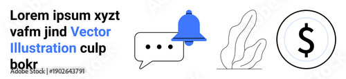 Notifications, communication, digital interaction, ecommerce, plant aesthetics, financial concepts. Blue notification bell, chat bubble plant and dollar sign icons. Notifications and communication