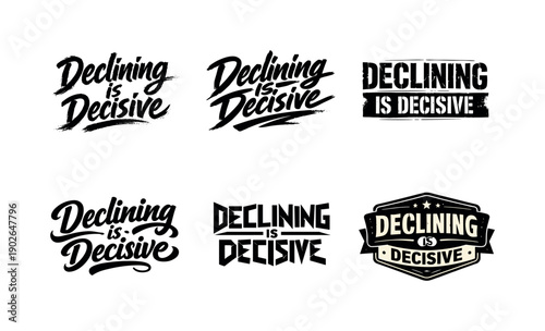 Declining is decisive lettering. Set lettering. harmonious lettering variations of the same emblematic concept, each with different artistic