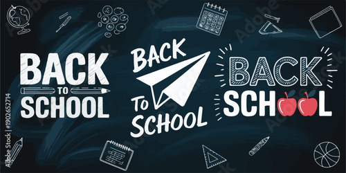 Back to school theme with chalk-style lettering, paper airplane, apples, and school supplies on a blackboard background