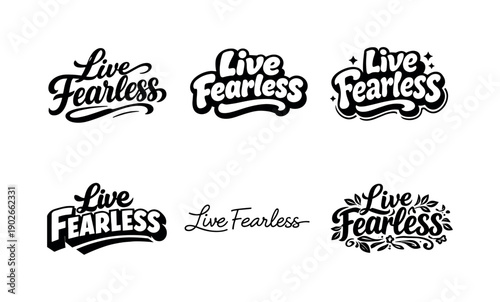 Fearless Lettering Variations. Live fearless. Set lettering. harmonious lettering variations of the same emblematic concept, each with different artistic