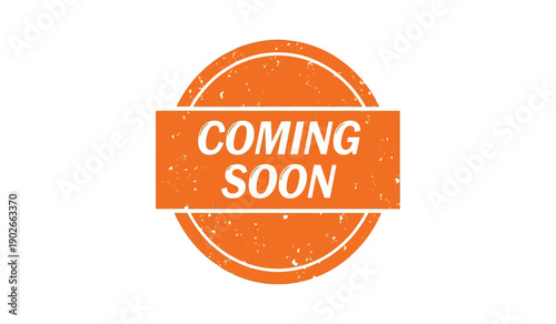 A bright orange coming soon stamp with white text