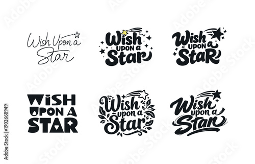 Wish upon a star. Set lettering. harmonious lettering variations of the same emblematic concept, each with different artistic interpretation
