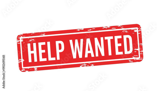 A red help wanted sign on a with a distressed texture