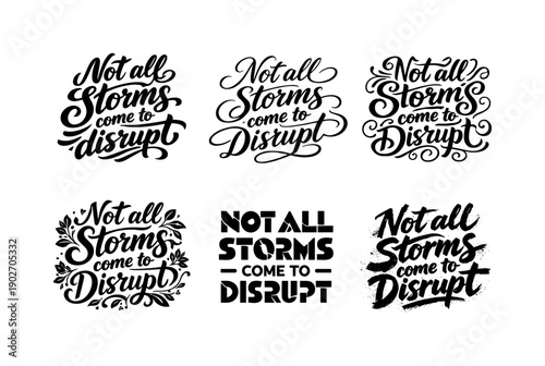 Not all storms come to disrupt lettering. Set lettering. harmonious lettering variations of the same emblematic concept, each with different