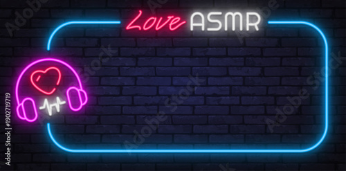 Neon vector illustration with the text Love ASMR and glowing heart headphones. Perfect for relaxing audio content, streaming visuals, and calming music themes.