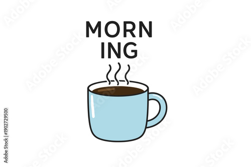 Steaming coffee in light blue mug with morning text design