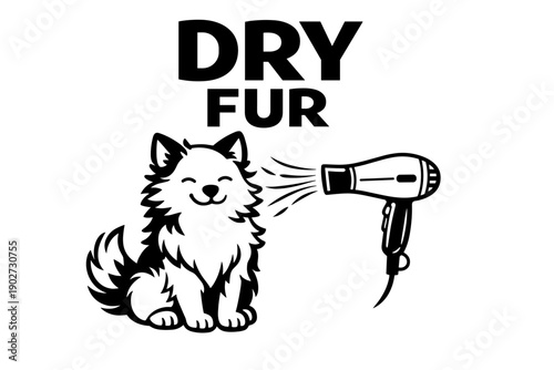 Smiling dog with hairdryer and dry fur text in black and white illustration