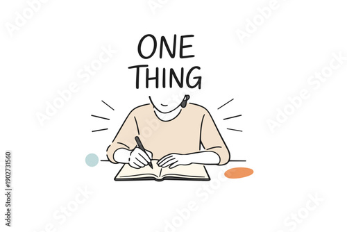 Minimalistic drawing of person writing in journal with one thing text overlay