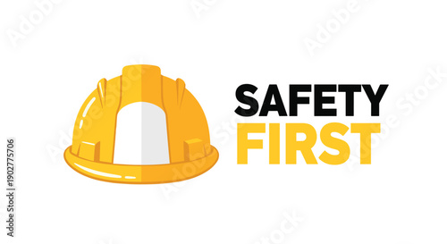 Protective Yellow Safety Helmet With Prominent Safety First Slogan Graphic