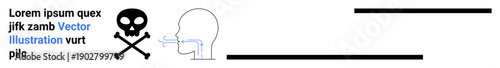 Warning signs, toxic substances, respiratory health, medical education, danger, anatomy. a skull and crossbones, head airflow diagram and placeholder text. Warning signs and respiratory health