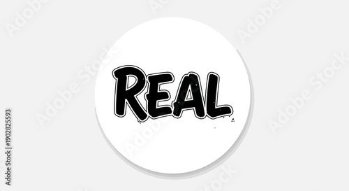 Stunning modern sticker with bold REAL text on white background