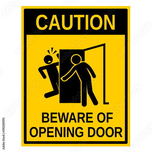 Warning sign beware of opening door