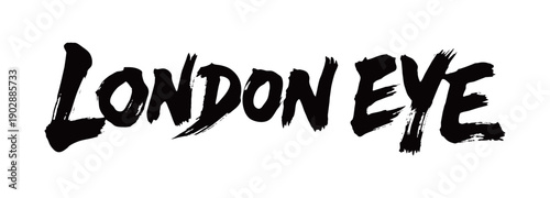 LONDON EYE Handwriting
