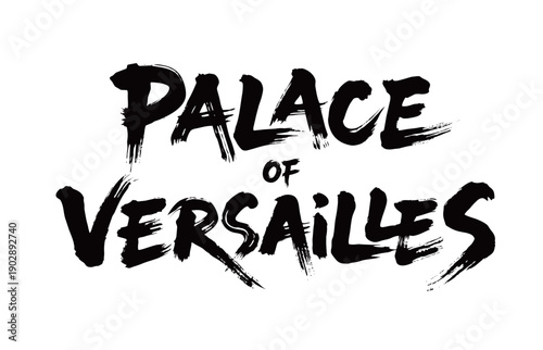 PALACE OF VERSAILLESHandwriting
