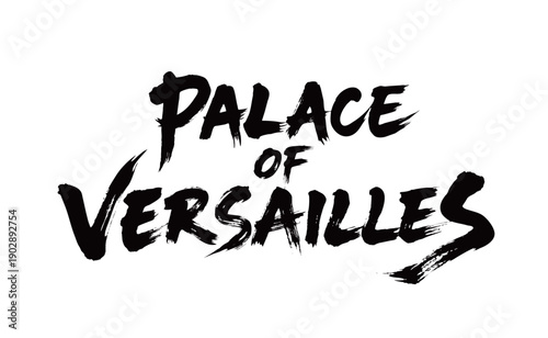 PALACE OF VERSAILLESHandwriting
