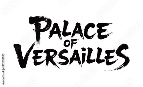 PALACE OF VERSAILLESHandwriting
