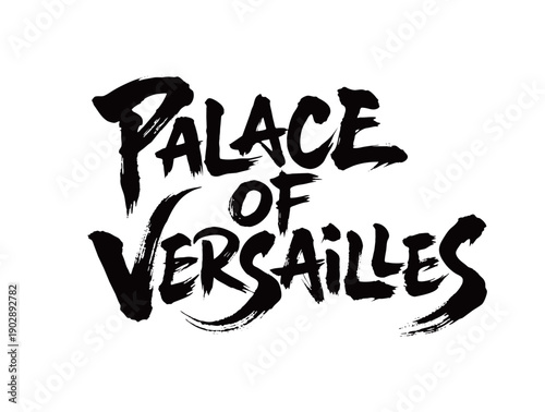 PALACE OF VERSAILLESHandwriting
