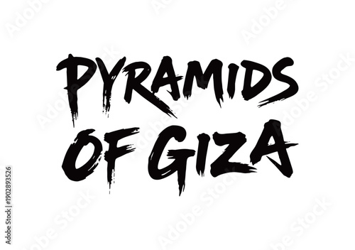 PYRAMIDS OF GIZA Handwriting
