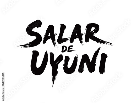 SALAR DE UYUNI Handwriting
