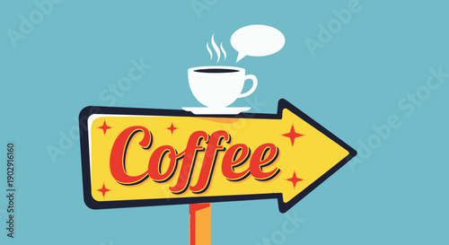 A bright yellow arrow-shaped sign pointing to the right with the word "Coffee" in red lettering, topped with a steaming cup of coffee.