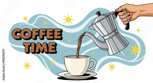 A hand pours hot coffee from a moka pot into a white cup and saucer, with the words "COFFEE TIME" in bold letters.