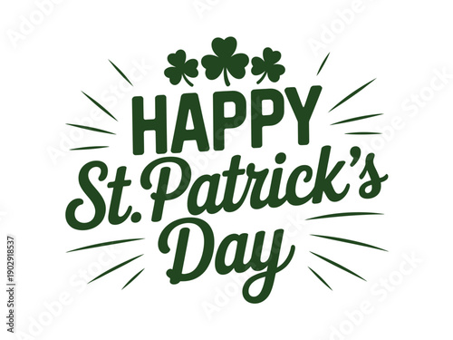 A festive graphic design celebrating St. Patrick's Day with a bold message and shamrocks