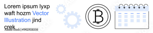 Finance, cryptocurrency, blockchain, business planning, automation, future technology. Bitcoin symbol, calendar gears. Cryptocurrency and blockchain concept