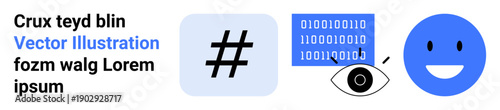 metadata tag, binary code block, eye graphic, and happy face in a minimal style. Ideal for technology, data sharing, privacy, social media, cybersecurity branding and simple landing page
