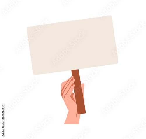 Hand holding placard, sign board on stick. Raising blank signboard, clean banner on pole. Protest message, clear paper for picket, strike. Flat vector illustration isolated on white background
