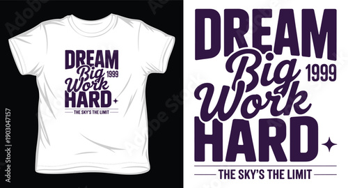 Vintage style dream big work hard graphic tshirt template with bold purple lettering and decorative elements