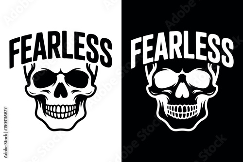 Fearless Skull Typography Vector Illustration. Gothic Skull With Bold Lettering Design. Bold Motivational Fearless Quote With Skull. Edgy Skull Character Typography Design. 