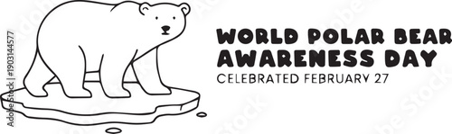 Black and white vector illustration of polar bear on ice with World Polar Bear Awareness Day text