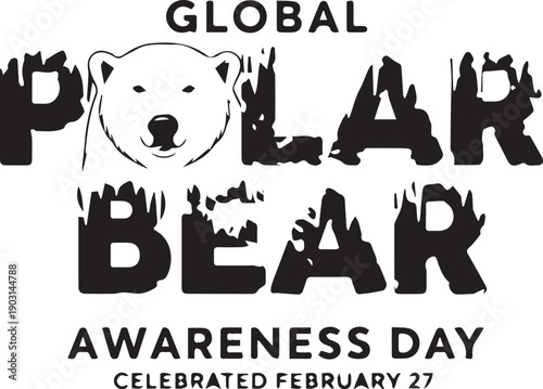 Black and white vector illustration of Global Polar Bear Awareness Day text with polar bear face motif