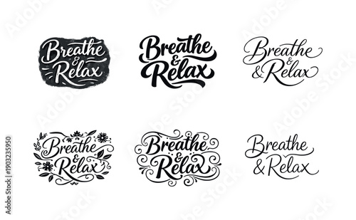 Harmonious Lettering Styles. Breathe and Relax. Set lettering. harmonious lettering variations of the same emblematic concept, each with different artistic