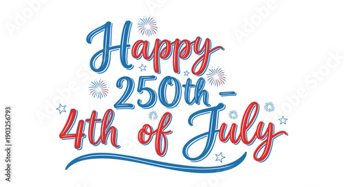 Happy 250th 4th of July celebration typography, patriotic text, star-spangled banner, vector illustration for poster or social media