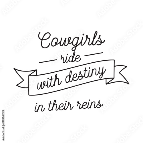  cowgirls ride with destiny in their reins isolated on white background