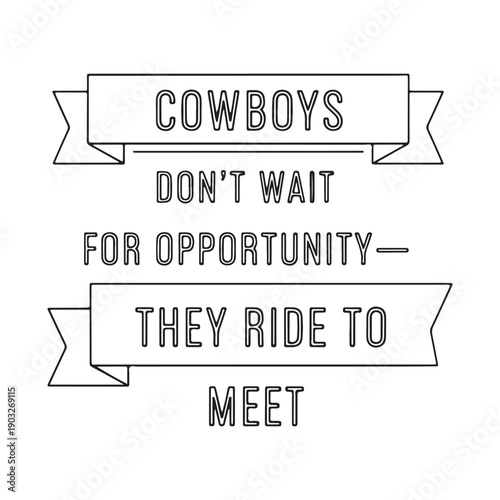  inspirational quote with ribbon banners on white background isolated on white background