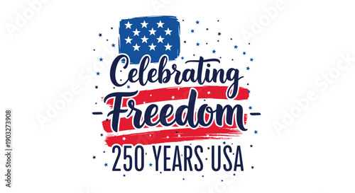 Celebrating Freedom 250 Years USA patriotic text vector graphic, for banner or poster or social media, isolated on transparent background, png