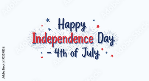 Happy Independence Day 4th of July vector illustration, patriotic text with stars, for banner or poster