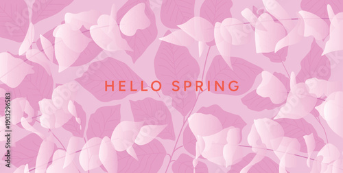 Hello Spring greeting card with layered pink leaves, soft pastel botanical background, gentle floral nature illustration for womens day 8 march and mothers day. Banner, Greeting card