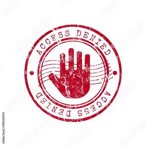 Access denied red rubber stamp with stop hand and grunge effect - vector illustration