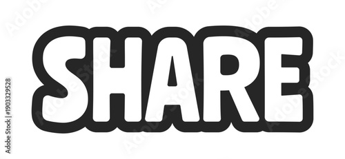 Share bold outline call to action sticker. Distributing viral content link across platforms. Repost tool. Post forward. Black and white text. Bubble lettering. Playful design word. Ranchers font used