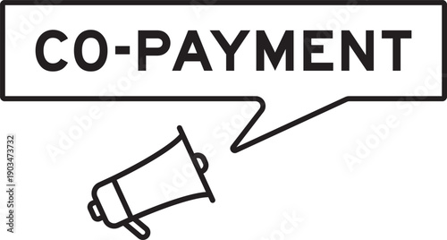 Megaphone icon with speech bubble in word co-payment on white background